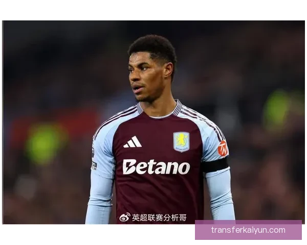 英超维拉进攻持续增强，表现稳健引发关注